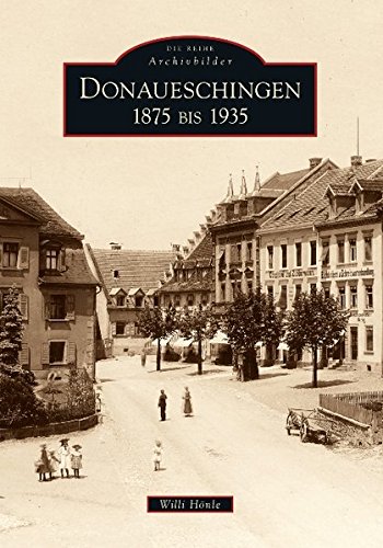 9783866804418: Donaueschingen 1875 bis 1935