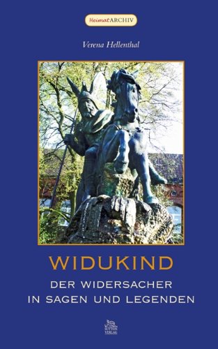 Widukind: Der Widersacher in Sagen und Legenden