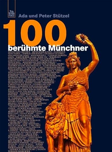 Stock image for 100 berhmte Mnchner for sale by Leserstrahl  (Preise inkl. MwSt.)