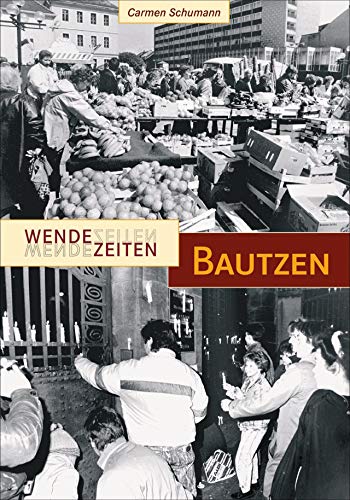 9783866805705: Wendezeiten Bautzen
