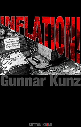 Beispielbild fr Inflation!: Kriminalroman aus dem Berlin der Weimarer Zeit zum Verkauf von medimops