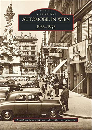 Beispielbild fr Automobil in Wien: 1955-1975 zum Verkauf von medimops