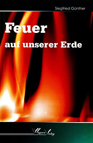 9783866830264: Feuer auf unserer Erde