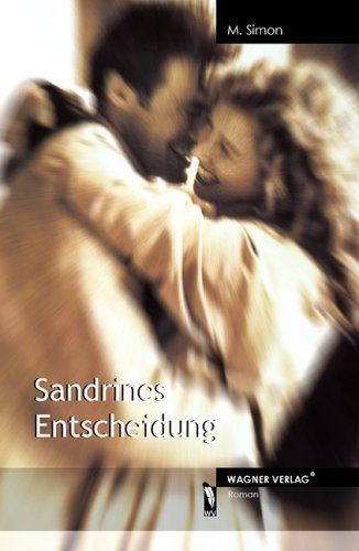 Sandrines Entscheidung (9783866832718) by M. Simon