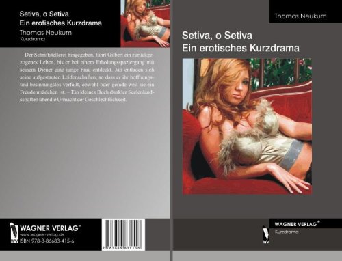 Beispielbild fr Setiva, o Setiva Ein erotisches Kurzdrama zum Verkauf von Buchpark