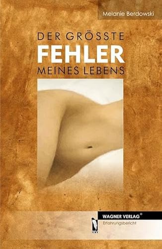 9783866836877: Der grsste Fehler meines Lebens