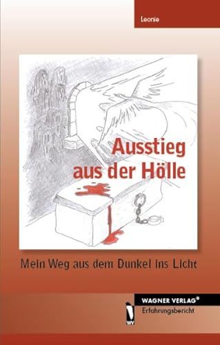 9783866838017: Ausstieg aus der Hlle - Mein Weg aus dem Dunkel ins Licht