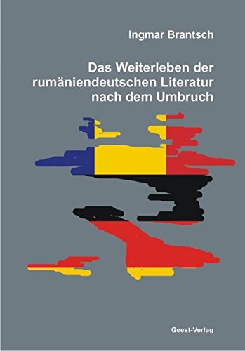 Stock image for Das Weiterleben der rumniendeutschen Literatur nach dem Umbruch for sale by medimops