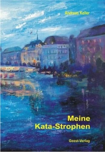 Stock image for Meine Kata-Strophen. Prosa, Lyrik, Essay. Mit Widmungseintrag des Autors for sale by Hylaila - Online-Antiquariat