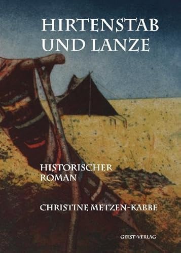 9783866852921: Metzen-Kabbe, C: Hirtenstab und Lanze