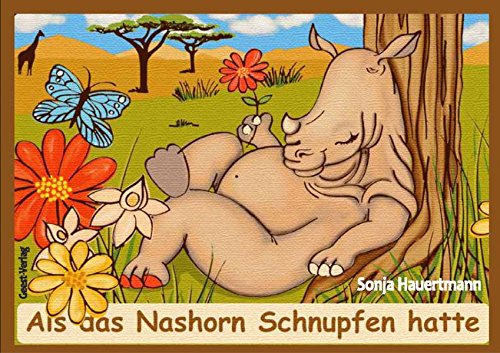 Stock image for Als das Nashorn Schnupfen hatte for sale by medimops