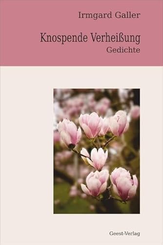 Beispielbild fr Knospende Verheiung: Gedichte zum Verkauf von medimops