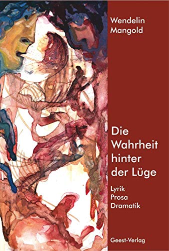 Beispielbild fr Die Wahrheit hinter der Lge: Lyrik - Prosa - Dramatik zum Verkauf von medimops