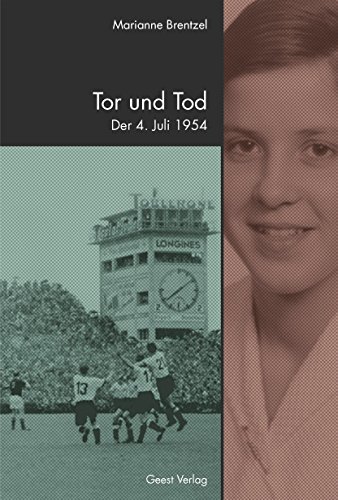 Beispielbild fr Tor und Tod - Der 4. Juli 1954 zum Verkauf von PRIMOBUCH