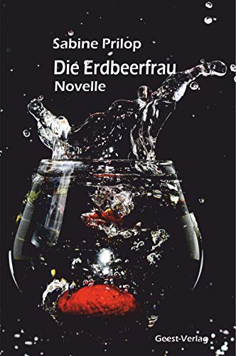 9783866856240: Die Erdbeerfrau: Novelle