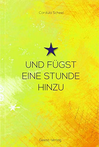 Beispielbild fr Und fgst eine Stunde hinzu: Lyrik zum Verkauf von medimops