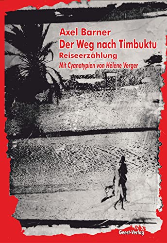 Imagen de archivo de Der Weg nach Timbuktu a la venta por Blackwell's