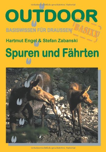 Stock image for Spuren und Fhrten. OutdoorHandbuch for sale by Bcherpanorama Zwickau- Planitz