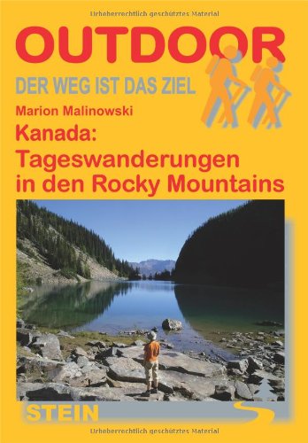 Beispielbild fr Kanada: Tageswanderungen in den Rocky Mountains: Der Weg ist das Ziel zum Verkauf von Buchhandlung & Antiquariat Rother