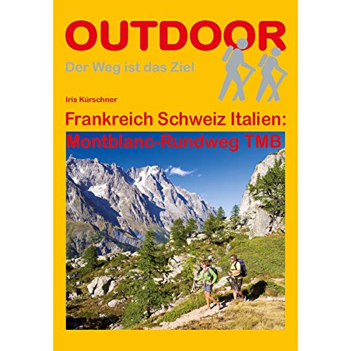 Imagen de archivo de Frankreich Schweiz Italien: Montblanc-Rundweg TMB a la venta por GreatBookPrices