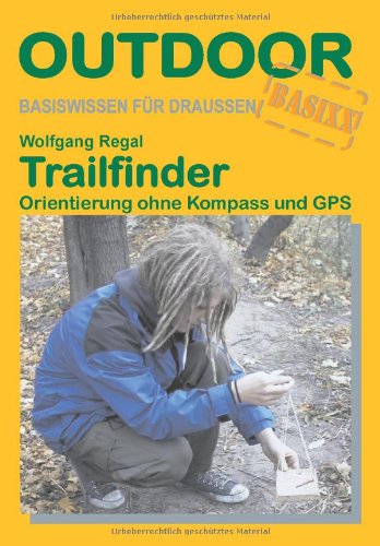 Stock image for Trailfinder Orientierung ohne Kompass und GPS for sale by medimops