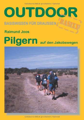 Beispielbild fr Pilgern auf den Jakobswegen zum Verkauf von medimops