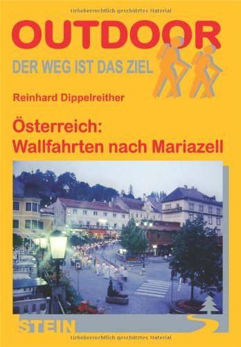 Beispielbild fr sterreich: Wallfahrten nach Mariazell zum Verkauf von Bcherpanorama Zwickau- Planitz