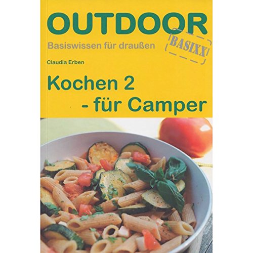Beispielbild fr Kochen 2 fr Camper. OutdoorHandbuch -Language: german zum Verkauf von GreatBookPrices