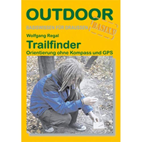 Stock image for Trailfinder Orientierung ohne Kompass und GPS -Language: german for sale by GreatBookPrices