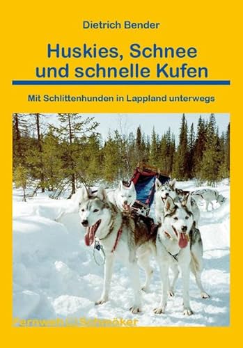 Beispielbild fr Huskies, Schnee und schnelle Kufen zum Verkauf von medimops