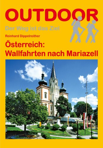 Beispielbild fr sterreich: Wallfahrten nach Mariazell (OutdoorHandbuch) zum Verkauf von medimops