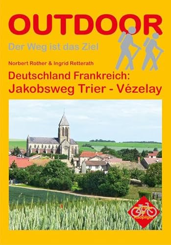 Beispielbild fr Deutschland Frankreich: Jakobsweg Trier - Vzelay zum Verkauf von medimops