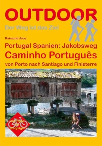 Beispielbild fr Portugal Spanien: Jakobsweg Caminho Portugus: von Porto nach Santiago de Compostela zum Verkauf von medimops