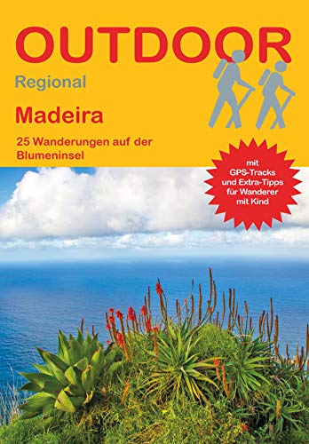 Beispielbild fr Madeira: 25 Wanderungen auf der Blumeninsel (Outdoor Regional) zum Verkauf von medimops