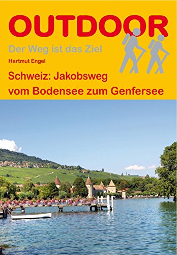 Beispielbild fr Schweiz: Jakobsweg vom Bodensee zum Genfersee zum Verkauf von medimops