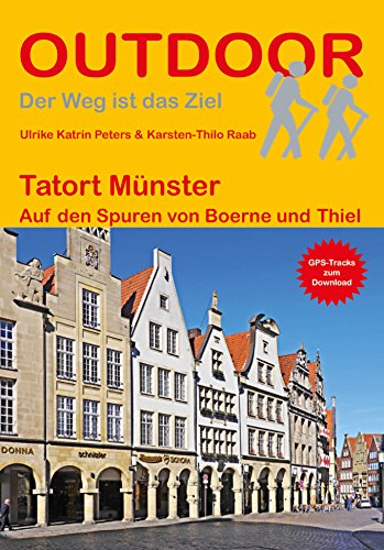 Beispielbild fr Tatort Mnster: Auf den Spuren von Boerne und Thiel (Der Weg ist das Ziel) zum Verkauf von medimops