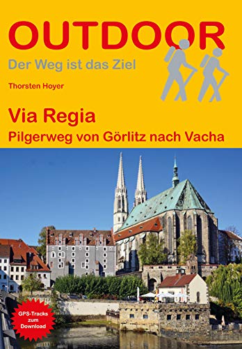 9783866866317: Via Regia: Pilgerweg von Görlitz nach Vacha: 288