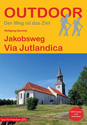 Jakobsweg Via Jutlandica - Wolfgang Barelds