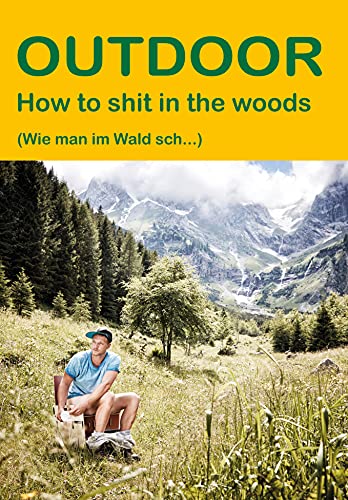 Beispielbild fr How to sh. in the woods: (Wie man im Wald sch.) Jubilumsausgabe (Outdoor Basiswissen) zum Verkauf von medimops