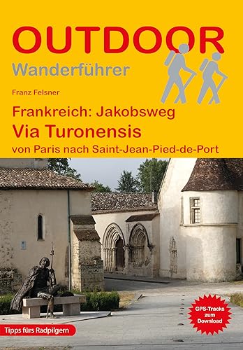 Beispielbild fr Frankreich: Jakobsweg Via Turonensis zum Verkauf von Blackwell's