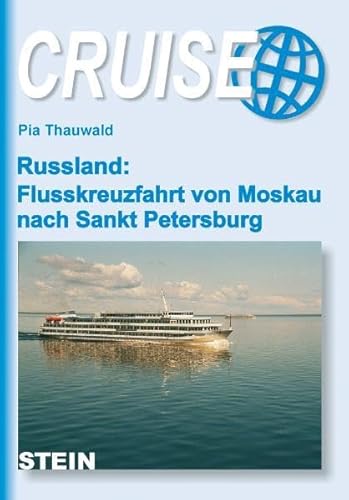 Russland: Flusskreuzfahrt von Moskau nach St. Petersburg - Pia Thauwald