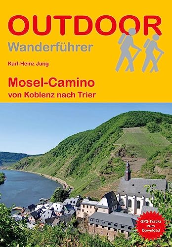 Beispielbild fr Mosel-Camino von Koblenz nach Trier (Outdoor Pilgerfhrer) zum Verkauf von medimops