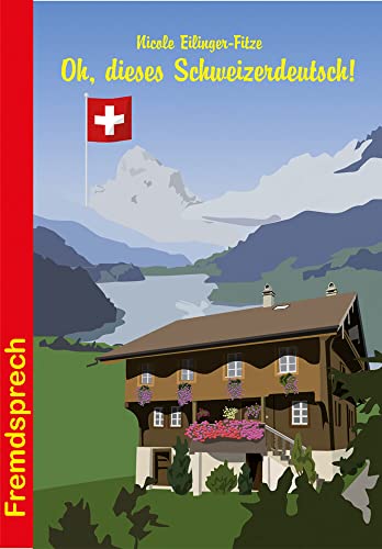 Beispielbild fr Oh, dieses Schweizerdeutsch! -Language: german zum Verkauf von GreatBookPrices