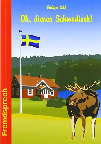 Imagen de archivo de Oh, dieses Schwedisch! a la venta por GreatBookPrices