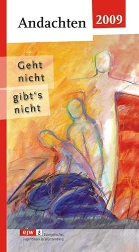 Stock image for Geht nicht gibt's nicht: Andachten ejw 2009 (Livre en allemand) for sale by Ammareal