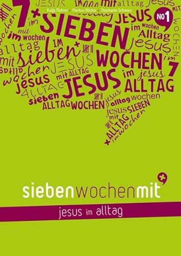 Beispielbild fr Sieben Wochen mit Jesus im Alltag zum Verkauf von medimops