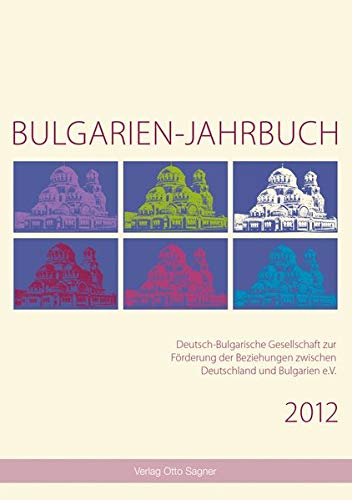 Imagen de archivo de Bulgarien-Jahrbuch 2012. a la venta por SKULIMA Wiss. Versandbuchhandlung