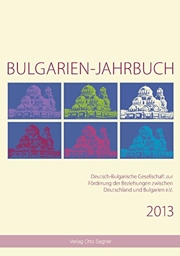 Imagen de archivo de Bulgarien-Jahrbuch 2013. a la venta por SKULIMA Wiss. Versandbuchhandlung