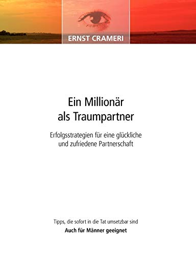 9783866890008: Ein Millionr als Traumpartner: Erfolgsstrategien fr eine glckliche und zufriedene Partnerschaft