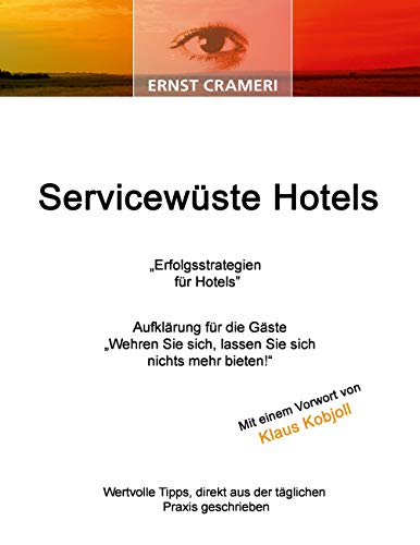 Beispielbild fr Servicewste Hotels: Erfolgsstrategien fr Hotels zum Verkauf von medimops